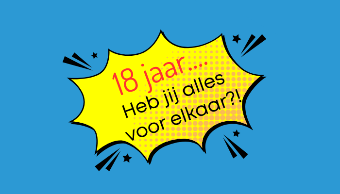 Informatieavond 18, wat nu?!